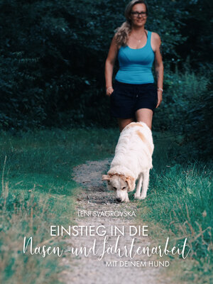 cover image of Einstieg in die Nasen- und Fährtenarbeit mit deinem Hund